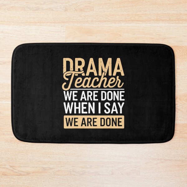 Item preview, Drama Teacher Funny Theatre designed and sold by GeorgeneCharlo.