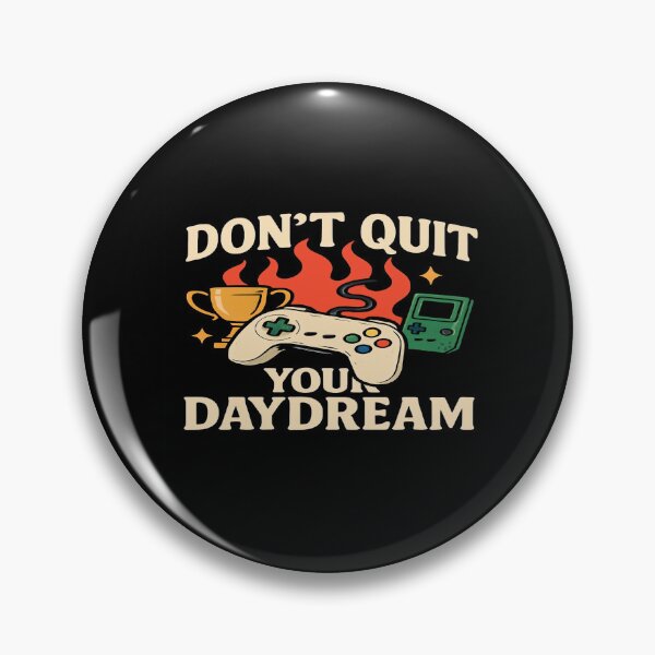 Item preview, Don't Quit Your Daydream – Motivational Gaming Poster with Controller, Trophy, Flames & Retro Vibes designed and sold by Bright Nest Studio.