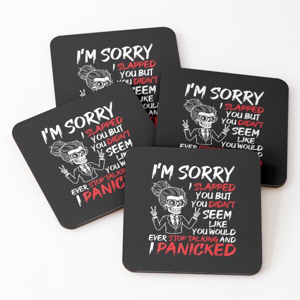 Item preview, I'M Sorry I Slapped You But You Didn't Seem Like You Would designed and sold by LucretiaTina.