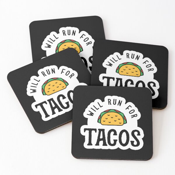 Item preview, Will Run For Tacos V2 designed and sold by uyzhqidk56.