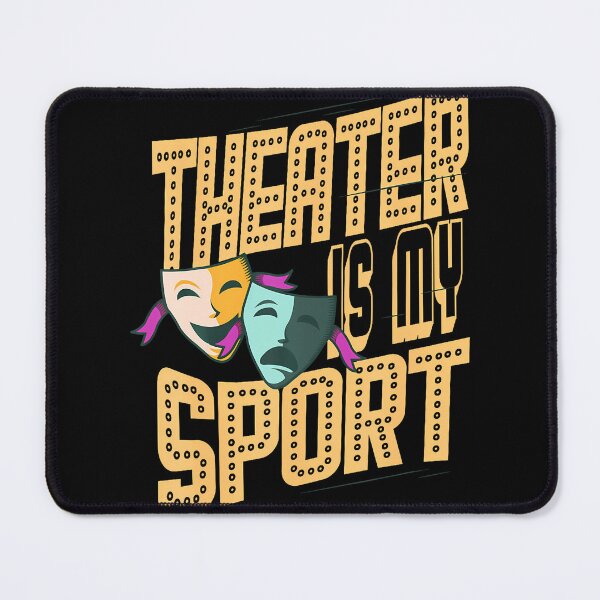 Item preview, Theater Is My Sport Fun Theatre Actor Musical Thespian designed and sold by MindyMarianela.