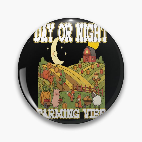 Item preview, DAY OR NIGHT FARMING VIBE farming farmer farmers farm life farm animals food production designed and sold by Jt41.