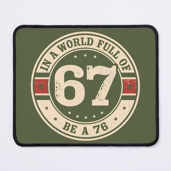 Item preview, In a World Full of 67 Be a 76 – Retro Patriot Emblem Design designed and sold by SaritaVerseArt.