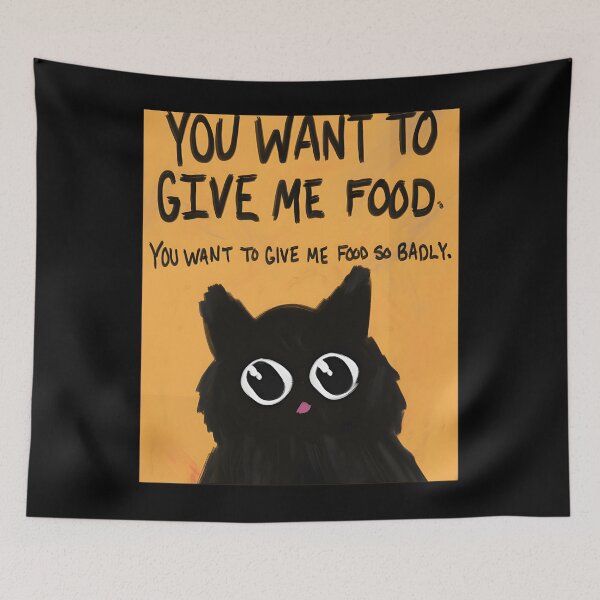 Item preview, You Want To Give Me Food designed and sold by uweosddm60.