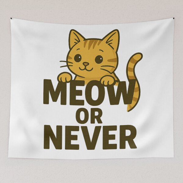 Item preview, MEOW OR NEVER designed and sold by DomGDesign.