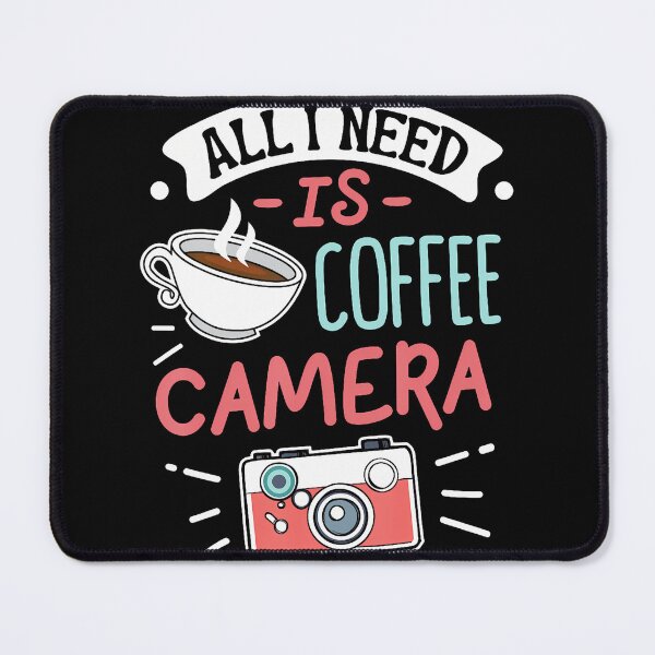 Item preview, All I Need Is Coffee And Camera designed and sold by MindyMarianela.