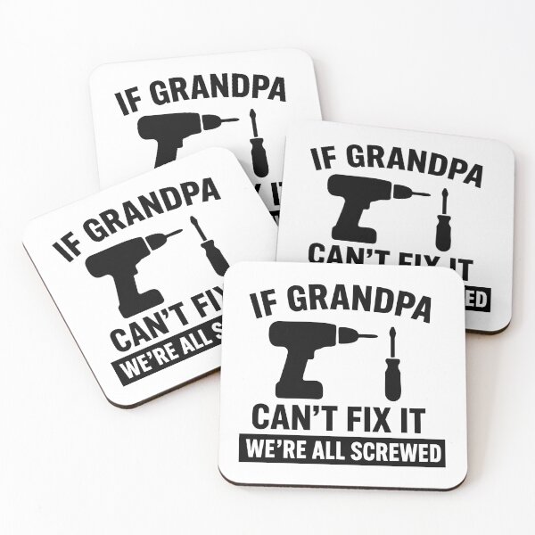 Item preview, If Grandpa Cant Fix It Were All Screwed designed and sold by CloudyPress.