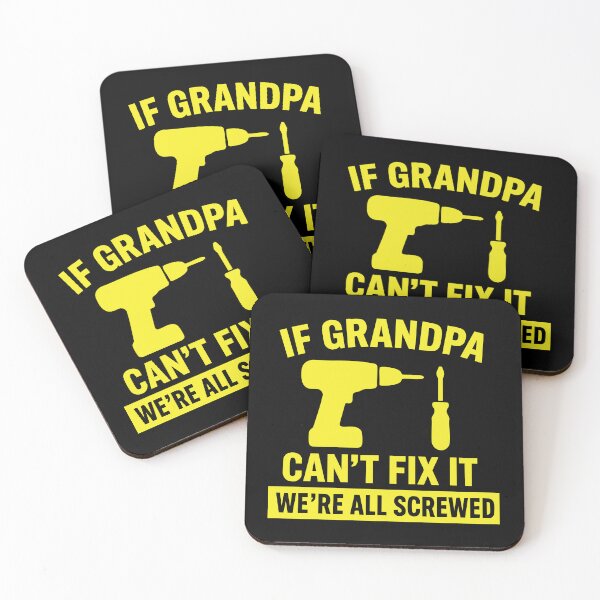 Item preview, If Grandpa Cant Fix It Were All Screwed designed and sold by CloudyPress.