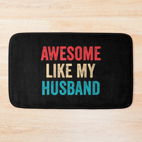 Item preview, Awesome Like My Husband designed and sold by MindyMarianela.