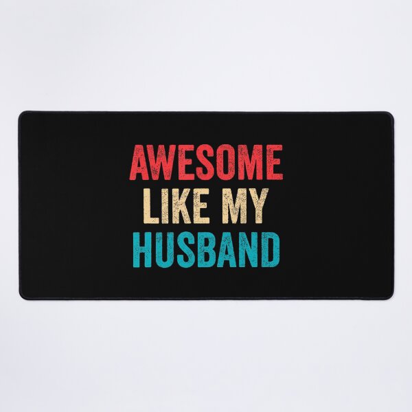 Item preview, Awesome Like My Husband designed and sold by MindyMarianela.