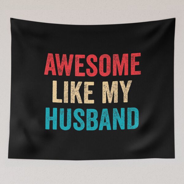 Item preview, Awesome Like My Husband designed and sold by MindyMarianela.