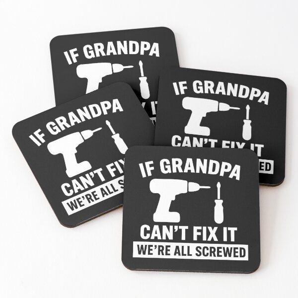 Item preview, If Grandpa Cant Fix It Were All Screwed designed and sold by CloudyPress.