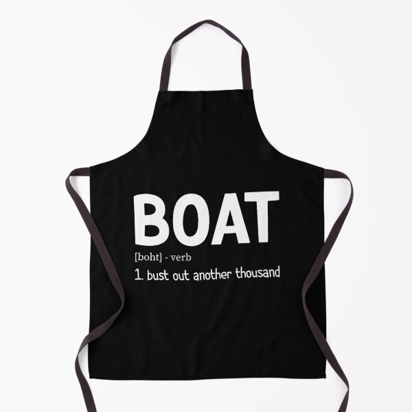 Item preview, Funny Boating Bust Out Another Thousand Boat Definition designed and sold by KelseyYasuko.