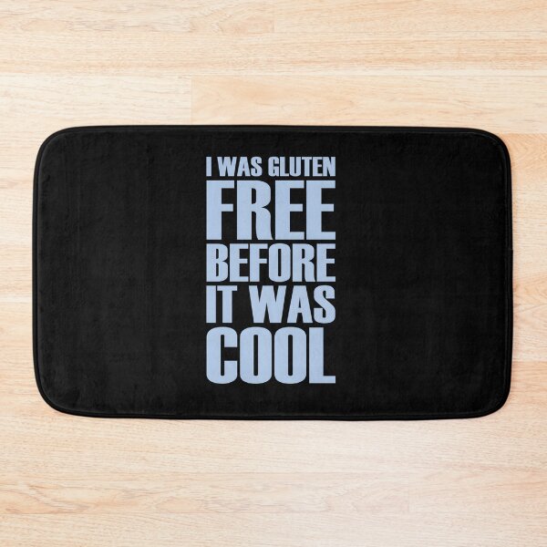 Item preview, Gluten Free Before It Was Cool designed and sold by iiujrcglq61.