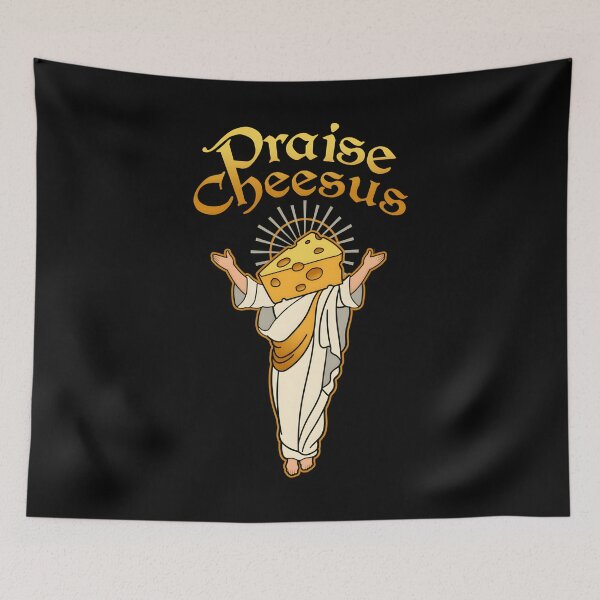 Item preview, Praise Cheesus designed and sold by iiujrcglq61.