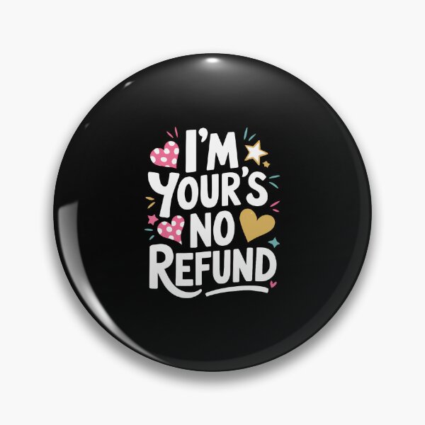 Item preview, I'M Your's No Refund Valentine Heart Valentines Day designed and sold by MaudeGloria.