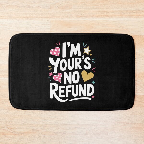 Item preview, I'M Your's No Refund Valentine Heart Valentines Day designed and sold by MaudeGloria.