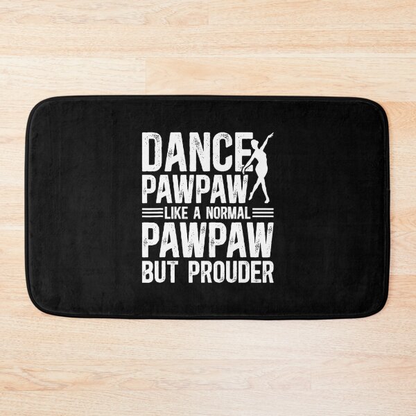 Item preview, Dance Pawpaw Definition Dancing Pawpaw Of A Dancer Pawpaw designed and sold by KatheWanda.