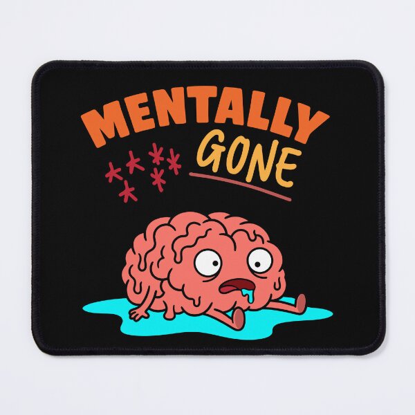 Item preview, Mentally Gone designed and sold by saltandsarcasm.