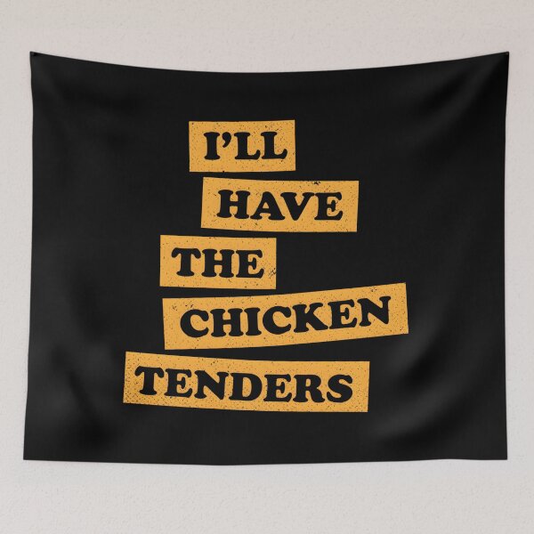 Item preview, Chicken Tenders Funny Foodie Quote designed and sold by iiujrcglq61.
