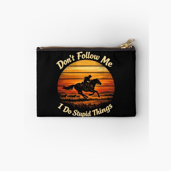 Item preview, Don’t Follow Me I Do Stupid Things Racing Through Deserts designed and sold by HumansStuck12.
