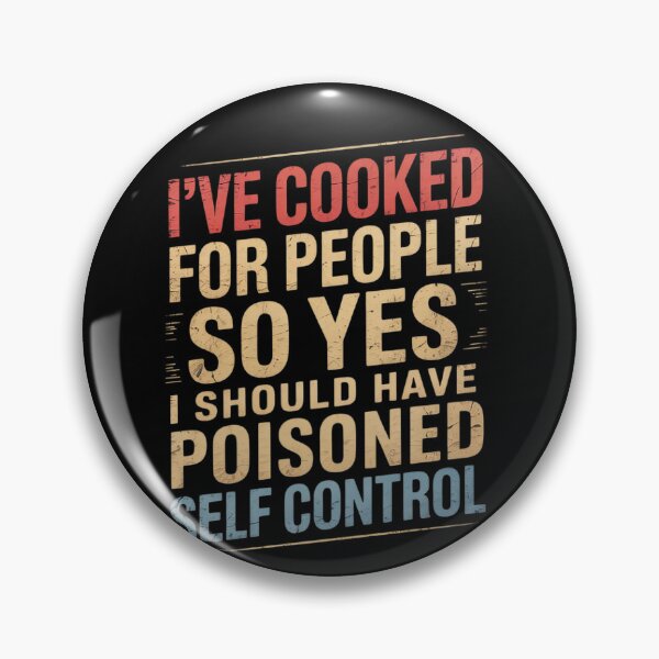 Item preview, Funny Ive Cooked For People I Should Have Poisoned7  designed and sold by RuthGAArt.