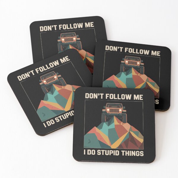 Item preview, Don’t Follow Me I Do Stupid Things Rock Crawling Adventures designed and sold by HumansStuck12.