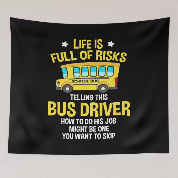 Item preview, Life Is Full Of Risks Telling This School Bus Driver designed and sold by DianaEsther1.