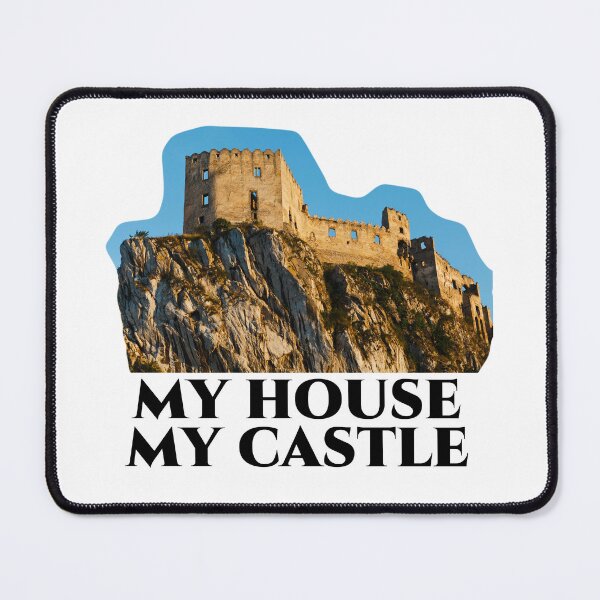 Item preview, My House, My Castle designed and sold by valovic.