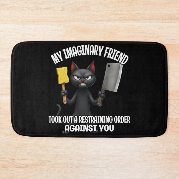 Item preview, My Imaginary Friend Took Out a Restraining Order Against You - Angry Black Cat Meme designed and sold by A-T-H.