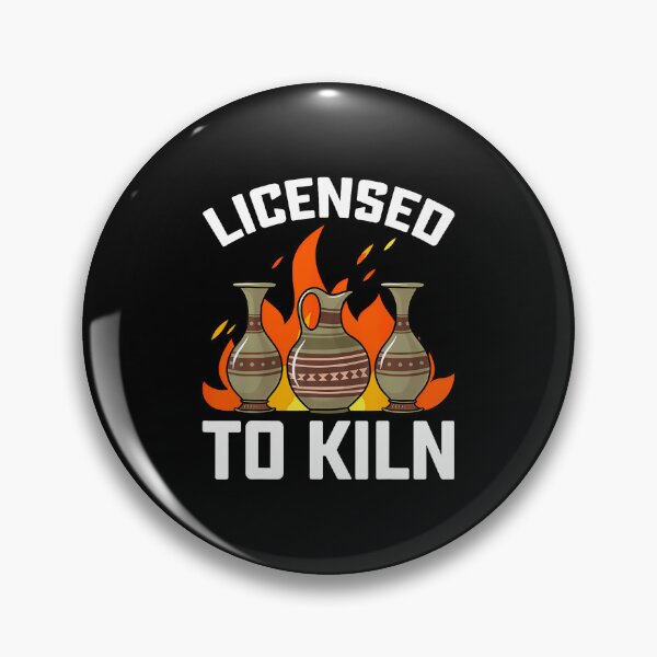 Item preview, Licensed To Kiln - Funny Ceramics Artist Clay Pottery designed and sold by DianaEsther1.