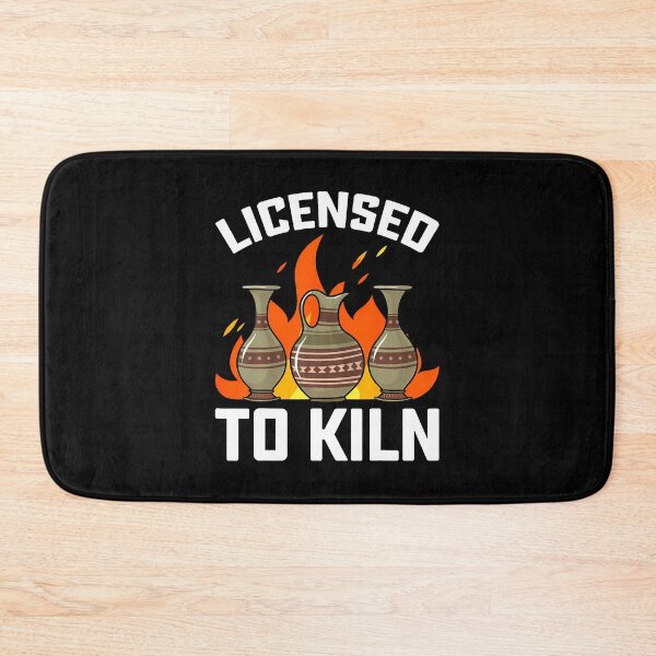 Item preview, Licensed To Kiln - Funny Ceramics Artist Clay Pottery designed and sold by DianaEsther1.