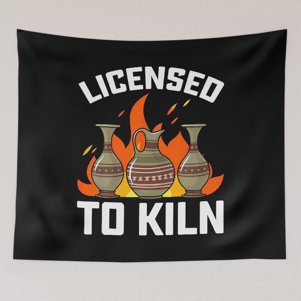 Item preview, Licensed To Kiln - Funny Ceramics Artist Clay Pottery designed and sold by DianaEsther1.