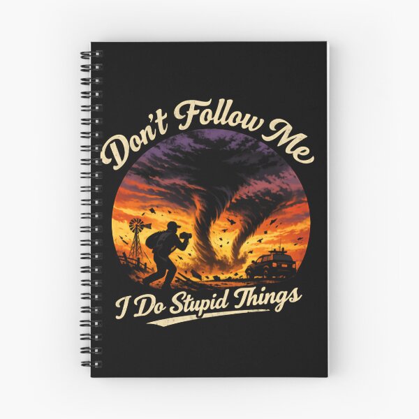 Item preview, Don’t Follow Me I Do Stupid Things Running From Tornadoes designed and sold by HumansStuck12.