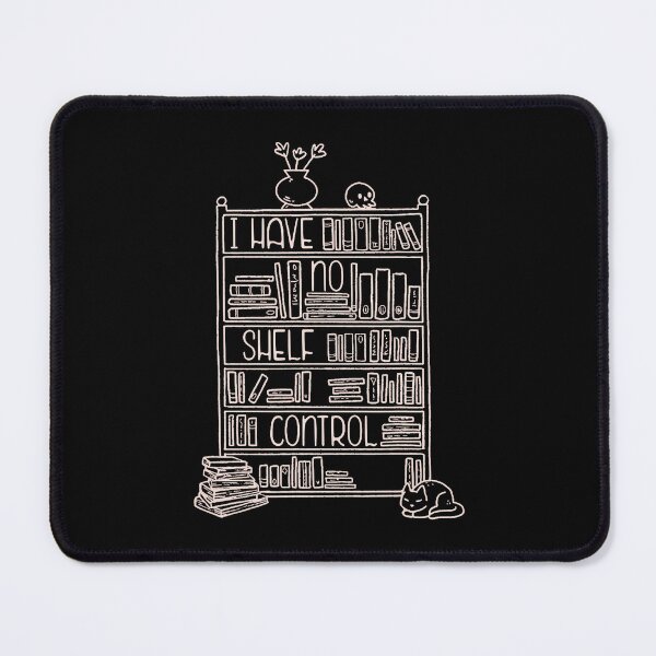 Item preview, I Have No Shelf Control Funny Reading Books Reader Meme designed and sold by MariaEdna1.