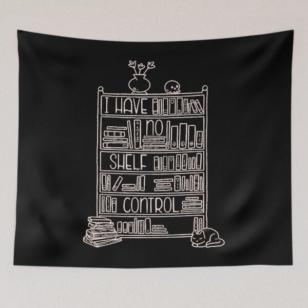 Item preview, I Have No Shelf Control Funny Reading Books Reader Meme designed and sold by MariaEdna1.