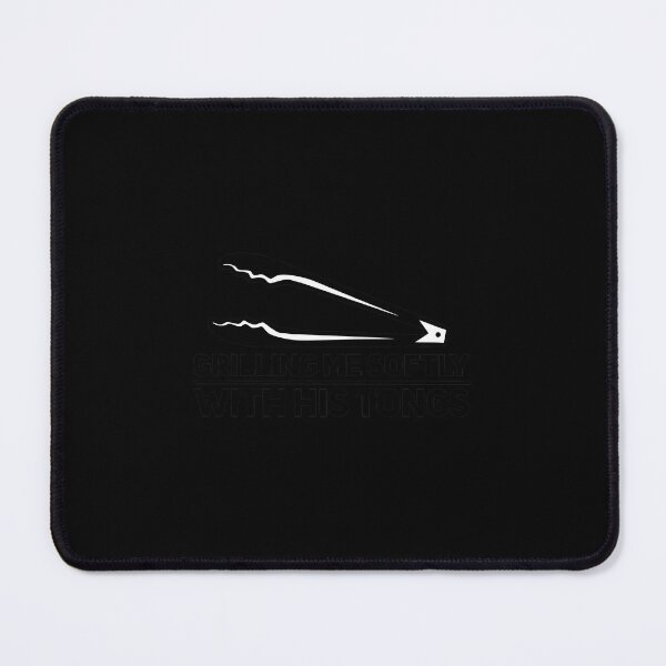 Item preview, Grilling Me Softly With His Tongs designed and sold by zqouznhls28.