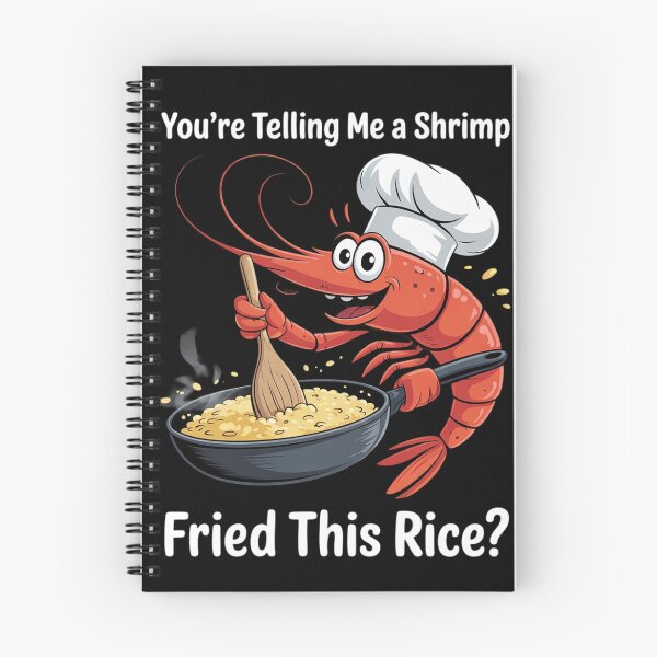 Item preview, Funny Meme Humor You're Telling Me a Shrimp Fried This Rice  designed and sold by InspiredFoul.
