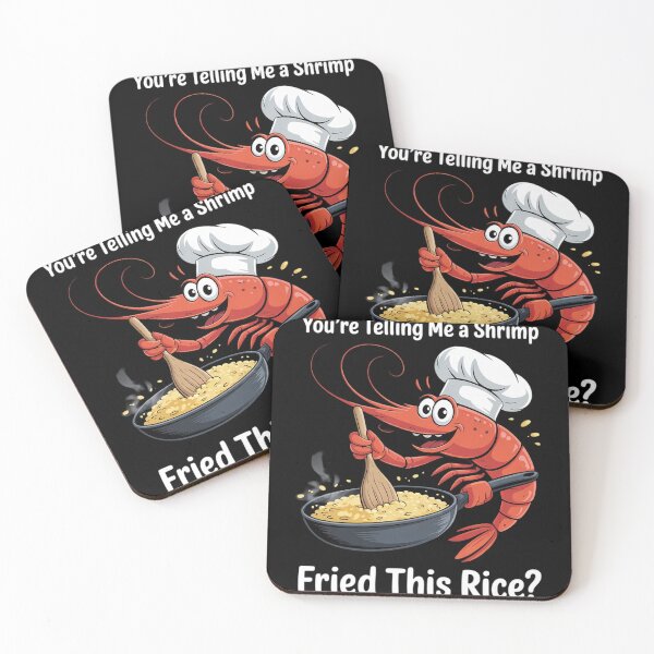 Item preview, Funny Meme Humor You're Telling Me a Shrimp Fried This Rice  designed and sold by InspiredFoul.