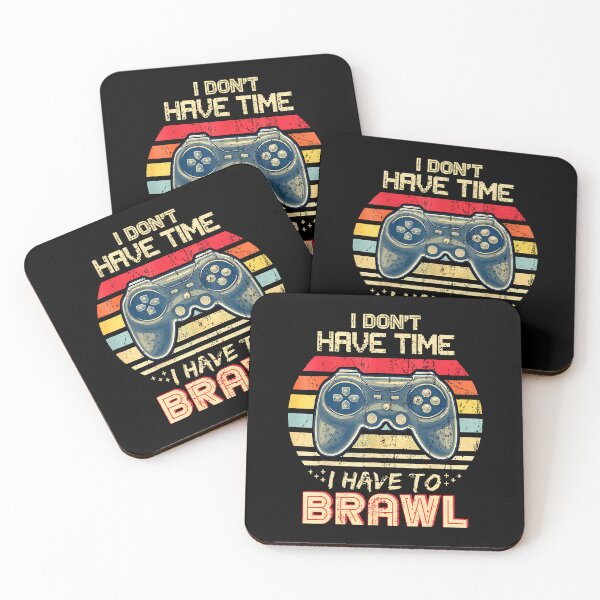 Item preview, I Don't Have Time I Have To Brawl Showdown Video Games designed and sold by TiffanyLucia.