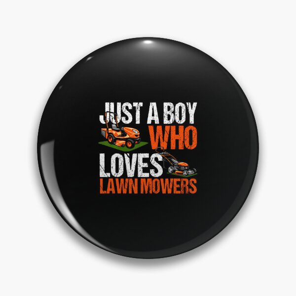 Item preview, Just A Boy Who Loves Lawn Mowers Lawn Mowing Lover For designed and sold by EricaMaude1.