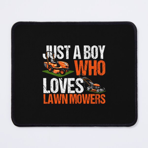 Item preview, Just A Boy Who Loves Lawn Mowers Lawn Mowing Lover For designed and sold by EricaMaude1.