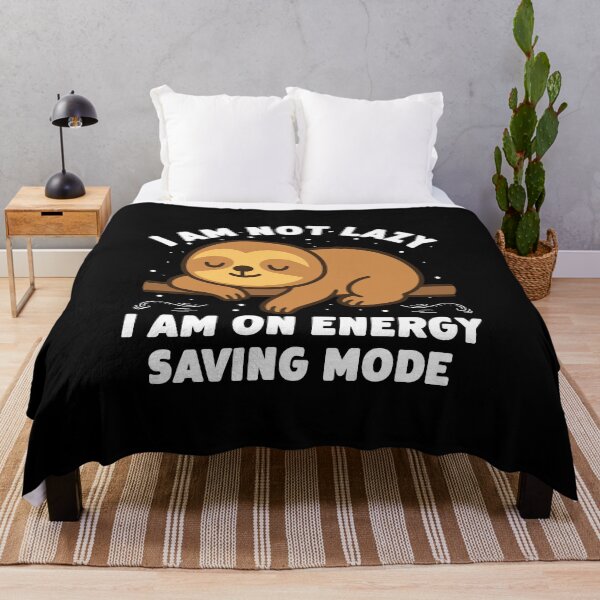 Item preview, I Am Not Lazy I Am On Energy Saving Mode designed and sold by AngryDuckShopTM.