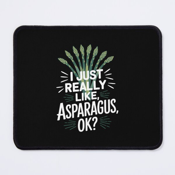 Item preview, I Just Really Like Asparagus Ok designed and sold by zqouznhls28.