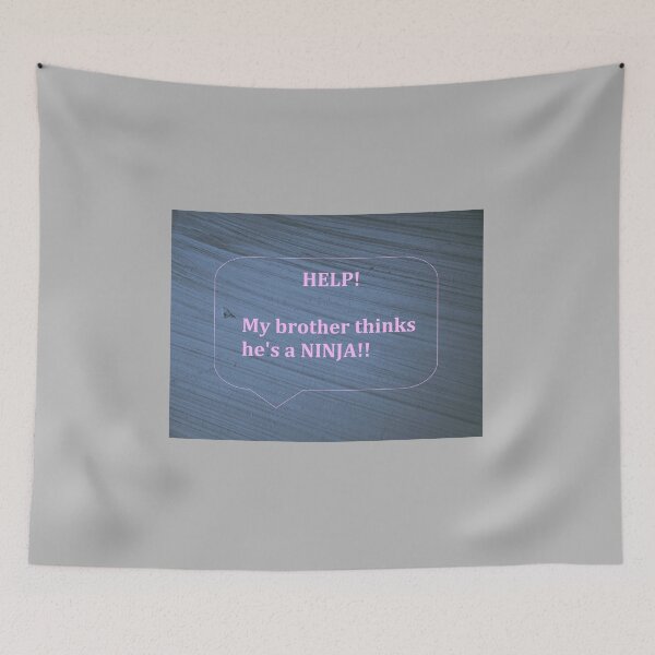 Item preview, HELP! - My brother thinks he's a NINJA! designed and sold by fluffystuffyness.