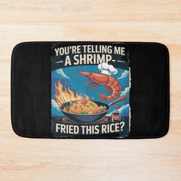 Item preview, Funny You're Telling Me A Shrimp Fried This Rice Meme 1  designed and sold by InspiredFoul.