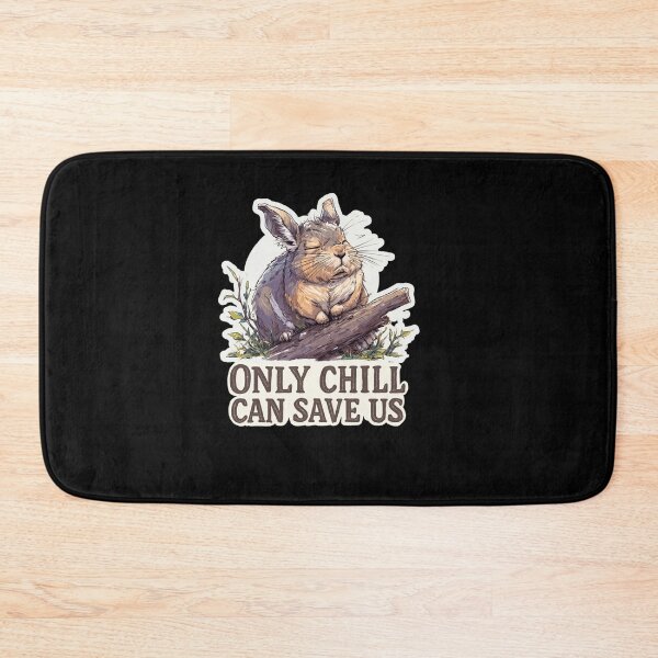 Item preview, Viscacha Chill Mode – Save the Day with Relax Only Chill Can Save Us designed and sold by KZurHTPC.