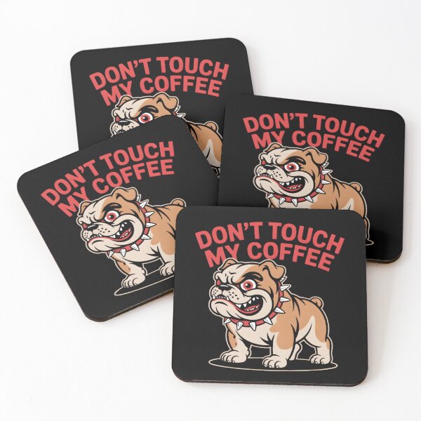 Item preview, DON'T TOUCH MY COFFEE - Angry Bulldog Pop Art - Funny Coffee Lover Dog Design designed and sold by ARTReMi.