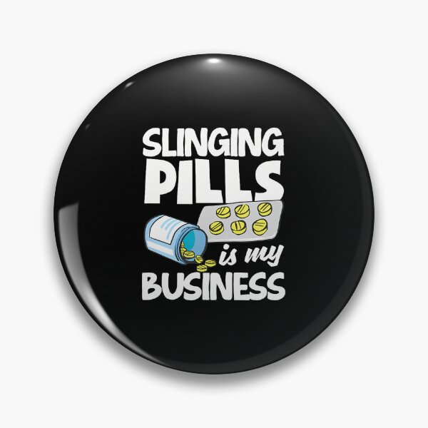 Item preview, Slinging Pills Is My Business Funny Pharmacist Pharm Tech designed and sold by EricaMaude1.