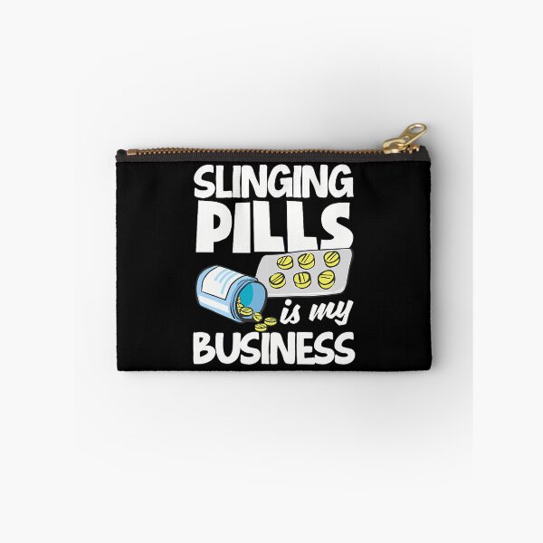 Item preview, Slinging Pills Is My Business Funny Pharmacist Pharm Tech designed and sold by EricaMaude1.